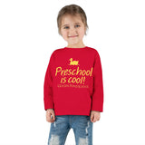 Preschool is Cool Toddler Long Sleeve Tee