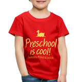 Preschool is Cool Toddler Premium T-Shirt - red