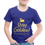 Stay Golden Toddler Premium T-Shirt - royal blue