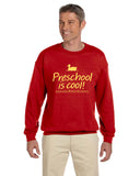 Preschool is Cool Crewneck Sweatshirt