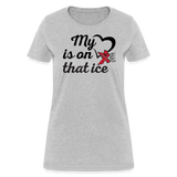 My heart is on that ice-Women's T-Shirt - heather gray