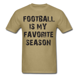 Football is My Favorite Season-Unisex Classic T-Shirt - khaki