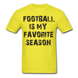 Football is My Favorite Season-Unisex Classic T-Shirt - yellow