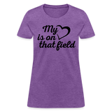 My heart is on that field-Women's T-Shirt - purple heather