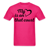 My heart is on that court-Unisex Classic T-Shirt - fuchsia