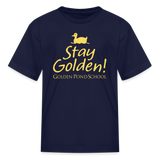 Stay Golden! Kids' T-Shirt - navy