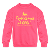 Kids' Crewneck Sweatshirt-Preschool is cool! - neon pink