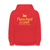 Preschool is cool! Kids' Hoodie - red