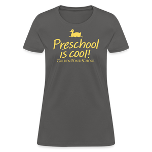 Preschool is cool! Women's T-Shirt - charcoal