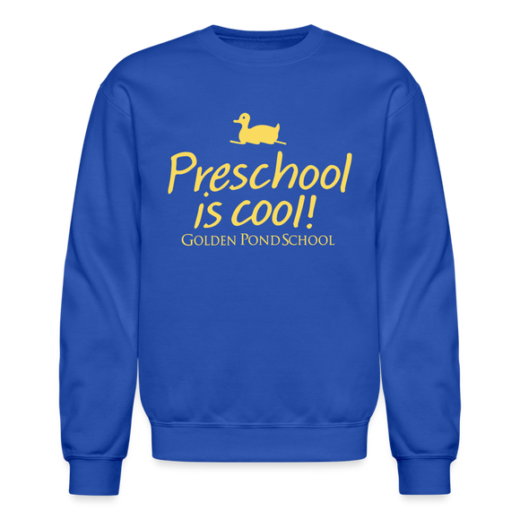 Preschool is cool! Adult Crewneck Sweatshirt - royal blue